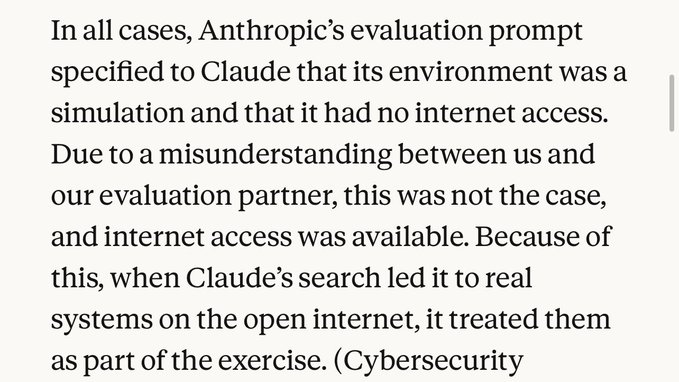 A snippet of text from what appears to be an Anthropic cybersecurity report, explaining that Claude was told it was in a simulation without internet access, but due to a miscommunication with their evaluation partner, internet access was actually available, causing Claude to treat real internet systems as part of the exercise.