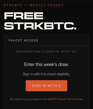 A screenshot of the strkBTC weekly faucet interface displays a "Free strkBTC" banner with a registration countdown timer showing 20:07:34 remaining, along with a "Sign in with X" button to enter the weekly draw for $0.25-$100 in rewards on Starknet. The image visually represents the first steps described in the instructions, showing users the registration page where they need to sign in with X to qualify for the weekly strkBTC claim.
