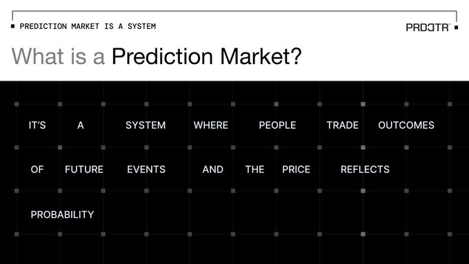 A digital graphic defining a prediction market with the header 'PREDICTION MARKET IS A SYSTEM' and the text 'What is a Prediction Market?' followed by a grid stating 'IT'S A SYSTEM WHERE PEOPLE TRADE OUTCOMES OF FUTURE EVENTS AND THE PRICE REFLECTS PROBABILITY', branded with 'PRDCTR'.
