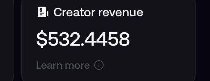 A dark-themed screenshot displays a "Creator revenue" widget showing $532.4458 earned, with a "Learn more" link below, illustrating the poster's claim of generating $500 in creator revenue within 5 minutes.