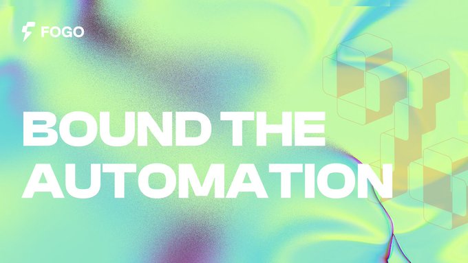 The image features bold white text reading "BOUND THE AUTOMATION" against a vibrant gradient background of green, blue, and pink hues with abstract geometric shapes, while the "FOGO" logo appears in the top-left corner. The graphic visually reinforces the post's message by framing Fogo Sessions as the solution that puts essential governance controls—app boundaries, token limits, and expiry times—directly into automated execution paths, ensuring speed remains governable rather than unbounded.