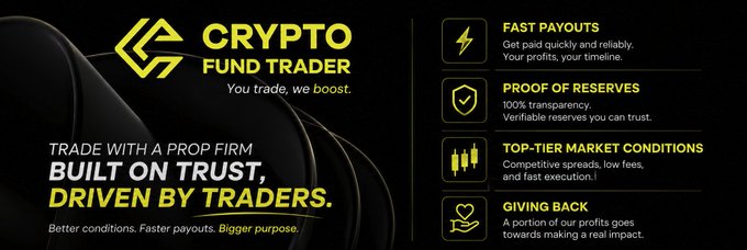 A promotional banner for 'CRYPTO FUND TRADER' featuring the tagline 'TRADE WITH A PROP FIRM BUILT ON TRUST, DRIVEN BY TRADERS', highlighting features like fast payouts, proof of reserves, top-tier market conditions, and giving back.