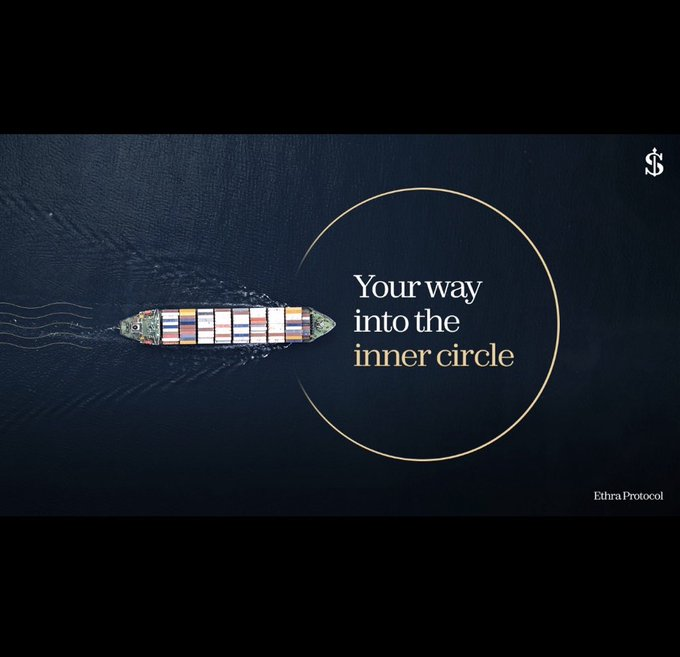 An Ethra Protocol promotional image showing an aerial view of a cargo ship on dark water with the text 'Your way into the inner circle' and a '$' logo.