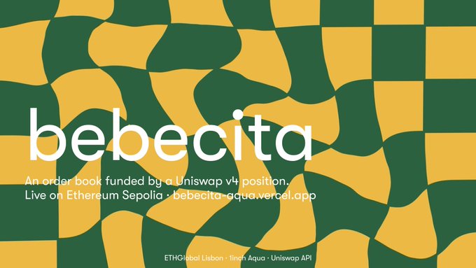 The image is a promotional graphic for "Bebecita," featuring its name in large white text over a wavy green and yellow checkered background. Below the title, text reads "An order book funded by a Uniswap v4 position. Live on Ethereum Sepolia · bebecita-aqua.vercel.app," with additional credit lines at the bottom for "ETHGlobal Lisbon, 1inch Aqua, Uniswap API."

The image visually supports the post by advertising the Bebecita project—a Uniswap v4-funded order book built with 1inch Aqua—presented as a submission at the ETHGlobal Lisbon hackathon.