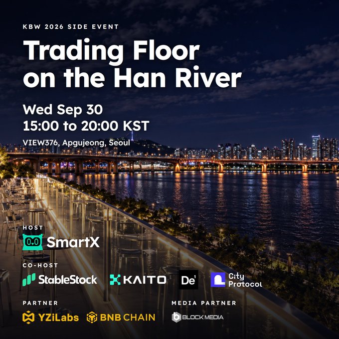 A poster for a 'KBW 2026 SIDE EVENT' titled 'Trading Floor on the Han River' held on Wed Sep 30 from 15:00 to 20:00 KST at VIEW376, Apgujeong, Seoul, with SmartX as host and sponsors including StableStock, KAITO, De'X, City Protocol, YZiLabs, BNB Chain, and Block Media.