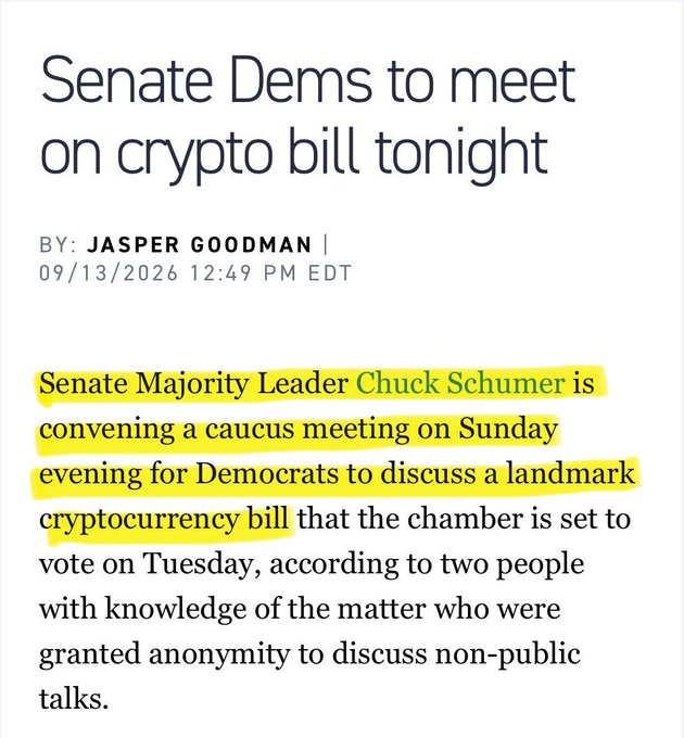 A news article headline reads "Senate Dems to meet on crypto bill tonight" by Jasper Goodman, dated 09/13/2026, with highlighted text reporting that Senate Majority Leader Chuck Schumer is convening a Sunday evening caucus meeting to discuss a landmark cryptocurrency bill ahead of a Tuesday vote—providing the legislative context referenced in the post about the Cryptocurrency Clarity Act's potential impact on BTC.