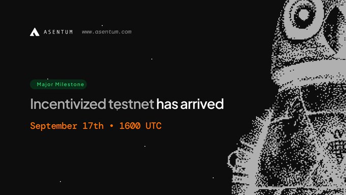 A sleek black promotional graphic from Asentum (asentum.com) features a pixelated illustration of a robot-like figure on the right, while the left side displays the announcement "Incentivized testnet has arrived" under a green "Major Milestone" tag, with the launch date "September 17th • 1600 UTC" highlighted in orange, aligning with the accompanying post's excitement about the testnet going live at 4PM UTC.