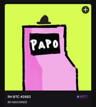 A digital artwork titled "PAPO" featuring a pink rectangular figure with a black hat on a bright green background, labeled "RH BTC #2883" and "RH MACHINES" with a value of 277 at the bottom.