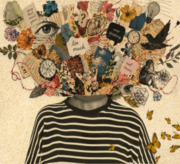 An artistic collage-style illustration shows a figure in a black-and-white striped shirt whose head is replaced by a vibrant explosion of vintage-style images, including clocks, birds, flowers, and text reading 'too much.'