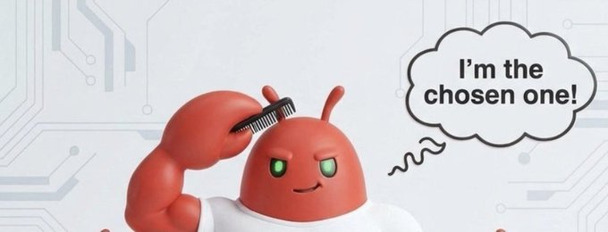 A 3D-rendered red character brushing its antennae like hair with a thought bubble saying 'I'm the chosen one!' against a light blue circuit-board patterned background.