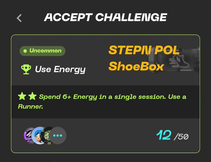 A STEPN "Use Energy" challenge card requiring players to spend 6+ Energy in a single session using a Runner, currently showing 12/50 progress with rare and uncommon STEPN POL ShoeBox capsules visible as potential rewards.