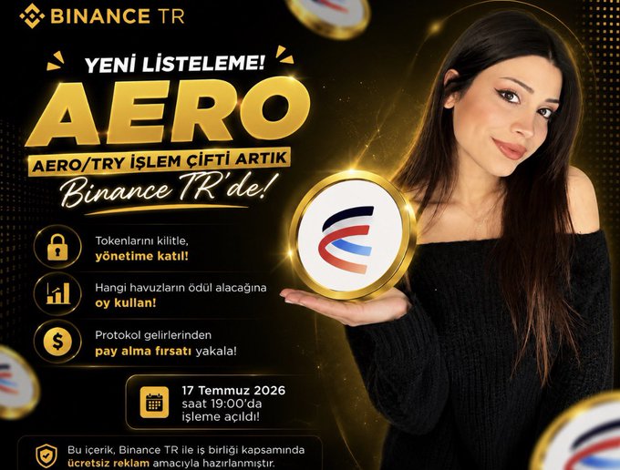 A Binance TR promotional graphic announcing the listing of AERO/TRY trading pair on July 17, 2026 at 19:00, featuring a woman holding a gold coin with the Aerodrome Finance logo alongside bullet points highlighting token locking, vote rewards, and protocol revenue sharing opportunities.