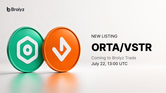 A Brolyz exchange announcement for a new listing of ORTA/VSTR pair coming to Brolyz Trade on July 22 at 13:00 UTC, featuring green and orange coin graphics.