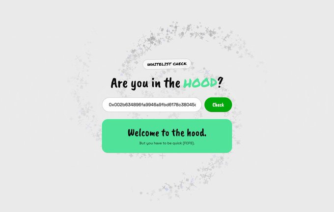 The image shows a "Whitelist Check" interface with the heading "Are you in the HOOD?" where a wallet address (0x002b634898fa9946a9fbdb6178c38D45...) has been verified, returning a green confirmation message reading "Welcome to the hood. But you have to be quick (TGFS)." The design relates to the post by providing a simple tool to verify whitelisting eligibility for what appears to be the "Hood" project, directly supporting the "IN or NOT" check at hoods.works/check.