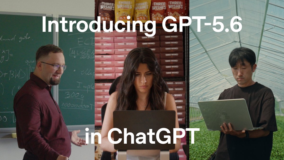 A promotional graphic reading 'Introducing GPT-5.6 in ChatGPT' shows three people in separate panels using laptops and tablets in different settings (classroom, store, greenhouse).