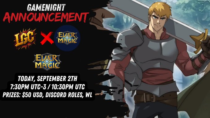 A 'GAMENIGHT ANNOUNCEMENT' graphic for LSC x EVER MAGIC, featuring a blonde knight character in armor and details: 'TODAY, SEPTEMBER 2ND, 7:30PM UTC-3 / 10:30PM UTC, PRIZES: $50 USD, DISCORD ROLES, WL'.