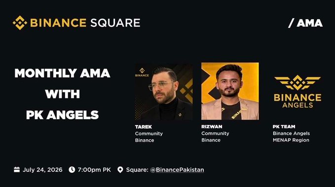 The image is a promotional graphic for a Binance Square Monthly AMA event with PK Angels, featuring Tarek and Rizwan from Binance Community alongside the PK Team (Binance Angels, MENAP Region), scheduled for July 24, 2026 at 7:00 PM, directing viewers to @BinancePakistan Square for the session announced in the post.