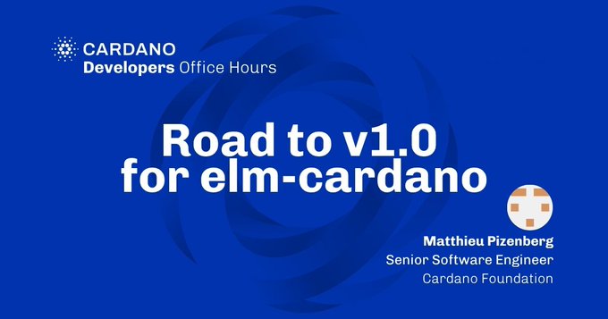 The image shows a blue banner with white text that reads "Road to v1.0 for elm-cardano" and includes an image of a clock. The text also mentions that this week's Cardano Dev Office Hours will be held on Friday, 2 June at 8:00 - 9:00 (UTC). The post is about a developer named Matthieu Pizenberg who has written the code for elm-cardano.