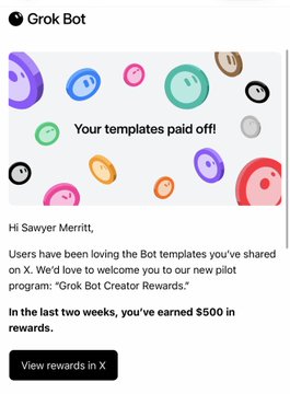 An email notification from Grok Bot congratulating user Sawyer Merritt on earning $500 in rewards through the Grok Bot Creator program for sharing bot templates on X.