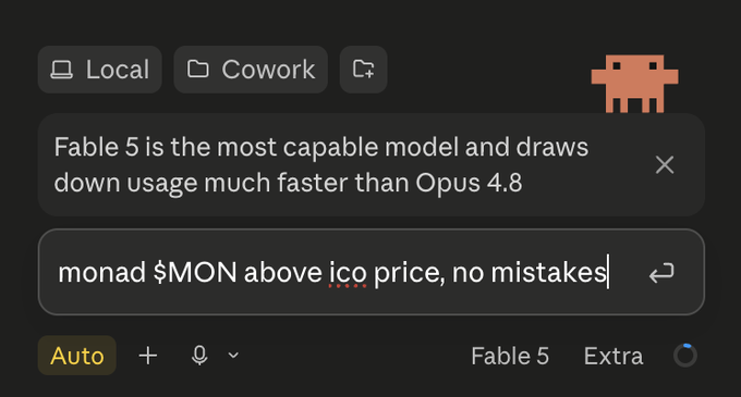 An AI chat interface showing tabs for Local, Cowork, and screen sharing, with messages about 'Fable 5' being the most capable model, and a user prompt about 'monad $MON above ico price, no mistakes' being typed.