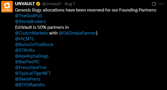 A tweet from @unvault dated August 1 announces Genesis Bugz NFT allocation reservations for founding partners, listing partnered collections including TheGodPull, @StonkBrokers, @ClutchMarkets, @OxSimpleFarmer, @HVMTL, @BullsOnTheBlock, @STKnfts, @ApeAlphaDogs, @BadTedYC, @FrenchiesFirst, @TypicalTigerNFT, @SkeleeFrenz, and @BTFDRabbits. The post highlights the project's partnership with StonkBrokers (similar to Mancers) for an upcoming free-mint collection, requiring users to buy an Unvault partnered NFT to qualify for the FCFS 5,555 supply mint.