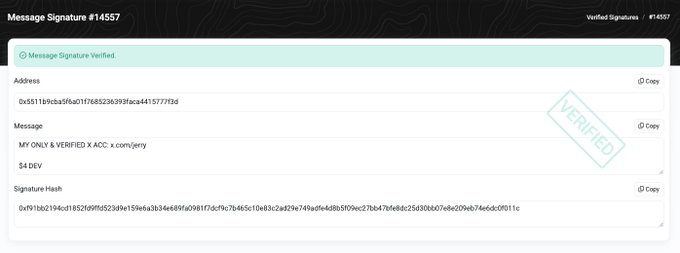 A screenshot of a verified message signature (#14557) displaying an address, a message containing "$4 DEV" with a reference to "MY ONLY & VERIFIED X ACC x.com/jerry," and a signature hash, supporting the poster's claim about their "$4" token deployment.