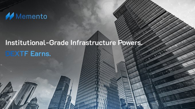 A promotional graphic for Memento featuring the text 'Institutional-Grade Infrastructure Powers DEXTF Earns' overlaid on a black-and-white image of modern skyscrapers.