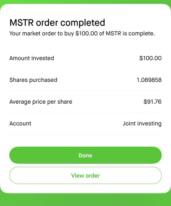 The image shows a brokerage order confirmation for a completed market order buying $100.00 of MSTR, resulting in 1.089858 shares at an average price of $91.76 per share through a joint investing account. This order receipt relates to the post's theme of buying MSTR shares, as it documents a recent $100 purchase of the stock, though the $91.76 average price appears lower than the poster's stated $116 cost basis, suggesting this is an additional buy lowering their average.