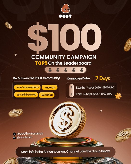 A '$100 COMMUNITY CAMPAIGN' promotional graphic for POOT cryptocurrency, advertising a 7-day event from 7-14 September 2026 where the top 5 on the leaderboard win rewards for joining conversations and raids.
