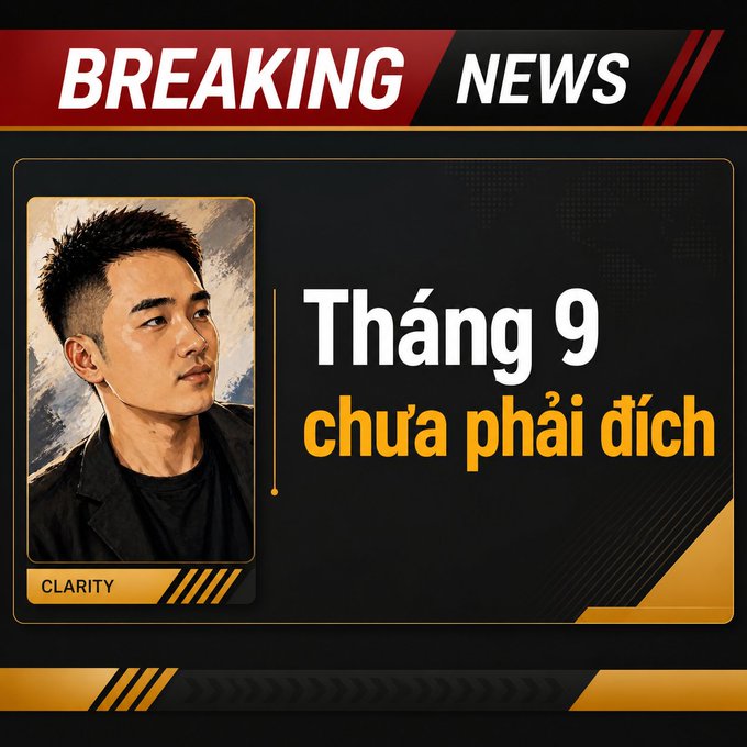 A breaking news graphic titled 'Tháng 9 chưa phải đích' (September is not the destination) features a stylized portrait labeled 'CLARITY' on a dark background.