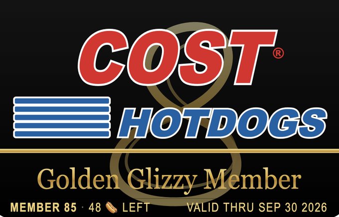 A Costco Hot Dogs "Golden Glizzy Member" digital membership card displaying Member 85 with 48 hot dogs remaining, valid through September 30, 2026, against a black background featuring the iconic red COST and blue HOTDOGS logos. The card represents the promotional membership tier from the HotdogCostcoRH social media promotion referenced in the caption.
