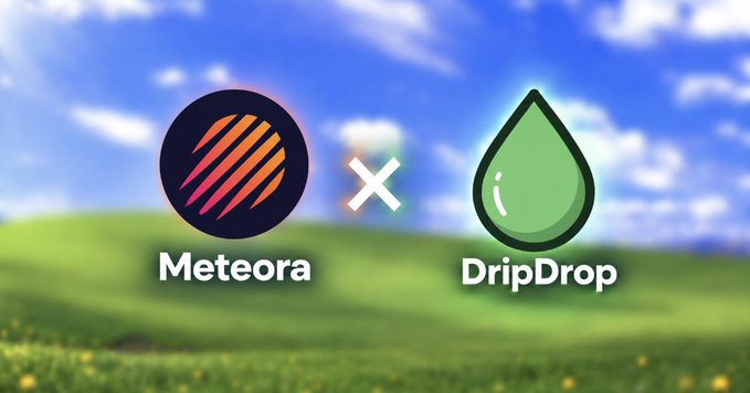 A promotional graphic displays two logos against a blue sky and green field background: 'Meteora' featuring a dark circle with red and orange streaks, and 'DripDrop' featuring a green water droplet, separated by a white 'X' symbol.