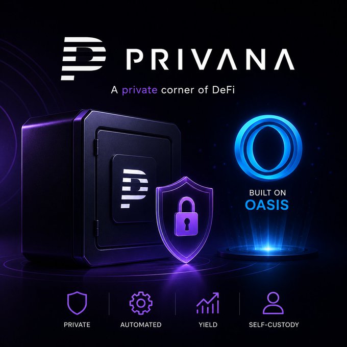 A promotional graphic for "PRIVANA" with the tagline "A private corner of DeFi," featuring a black vault with the logo, a purple shield with a padlock, a glowing blue "O" with "BUILT ON OASIS," and icons labeled PRIVATE, AUTOMATED, YIELD, and SELF-CUSTODY.