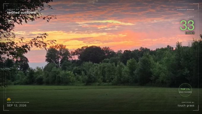 A sunset view over a grassy field and tree line is overlaid with graphic elements including "verified outdoors," "CURRENT STREAM DAY 33 ELITE 4," "DATE OF CERTIFICATION SEP 12, 2026," and "CERTIFIED BY touch grass."