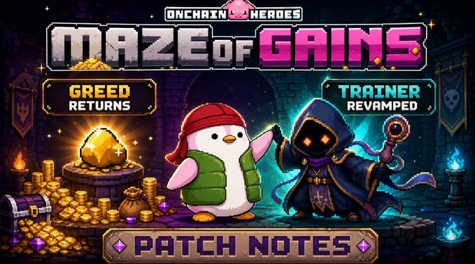 A promotional banner for 'ONCHAIN HEROES' featuring 'MAZE OF GAINS' patch notes with text 'GREED RETURNS' and 'TRAINER REVAMPED' alongside a penguin and wizard character.