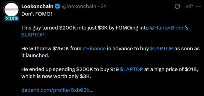 A Twitter post from Lookonchain (@lookonchain) with 3,919 views warns 'Don't FOMO!', explaining how an investor turned $200K into just $3K by FOMOing into @HunterBiden's $LAPTOP token.