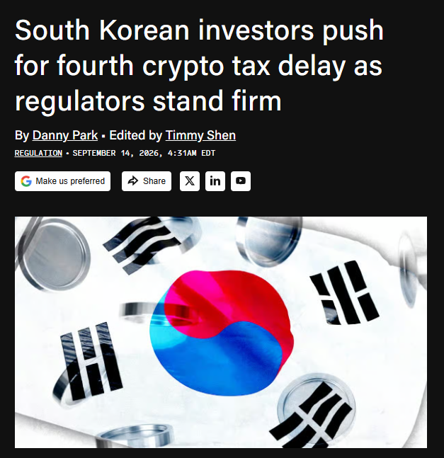 A news article headline reading 'South Korean investors push for fourth crypto tax delay as regulators stand firm,' dated September 14, 2026, featuring a Korean flag overlaid with coins.