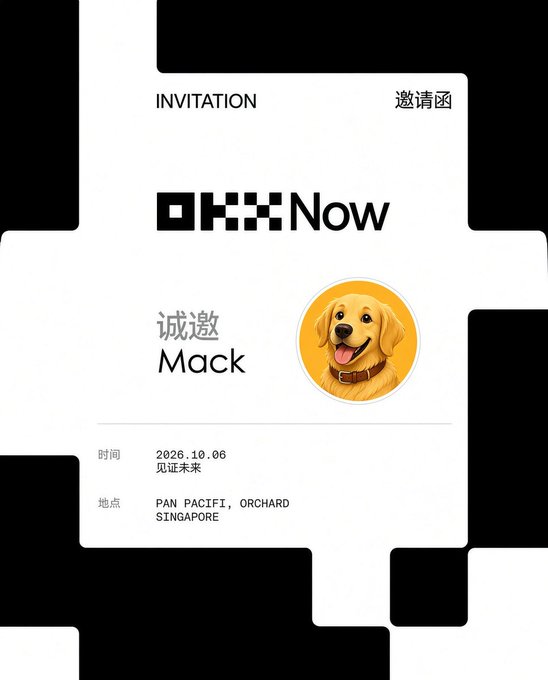An invitation card for an OKX Now event featuring a yellow dog illustration, inviting 'Mack' to a location at PAN PACIFIC, ORCHARD SINGAPORE on 2026.10.06.