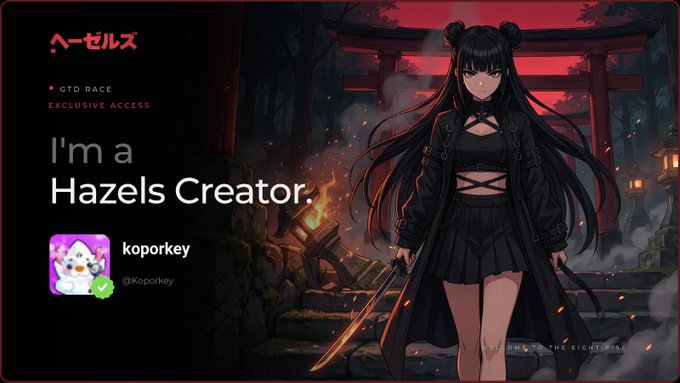 A digital banner for "ヘーゼルス" (Hazels) features an anime-style character in black and declares "I'm a Hazels Creator" with the username "koporokey".