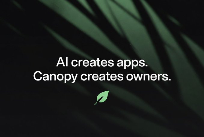 A dark green marketing graphic with palm leaf shadows displaying the tagline 'AI creates apps. Canopy creates owners.' above a small green leaf logo.