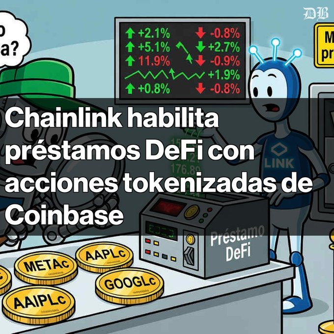 An illustrated graphic with Spanish text 'Chainlink habilita préstamos DeFi con acciones tokenizadas de Coinbase' shows coins labeled META, AAPL, GOOGL, and AAIPL next to a LINK character and a 'Préstamo DeFi' machine.