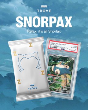 A product advertisement for 'Trove Snorpax' featuring a packaged Snorlax Pokémon card in a sealed sleeve, with the tagline 'Relax, it's all Snorlax'.