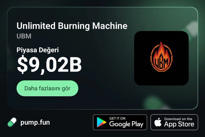 A promotional card for 'Unlimited Burning Machine' (UBM) showing a market cap of '$9.02B' with a flame logo and pump.fun branding alongside Google Play and App Store buttons.