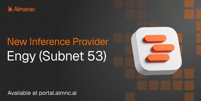 The promotional image announces "New Inference Provider: Engy (Subnet 53)" with the Almanac logo, directing users to portal.almnc.ai. It aligns with the accompanying post highlighting Almanac's partnership with Engy to provide their miners and users with affordable, frontier-grade inference services.