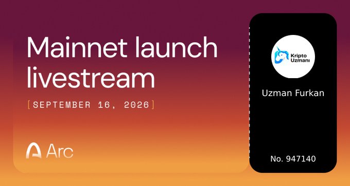 A promotional banner reading 'Mainnet launch livestream' for September 16, 2026, branded with the 'Arc' logo and featuring a ticket for 'Uzman Furkan' from 'Kripto Uzmanı'.