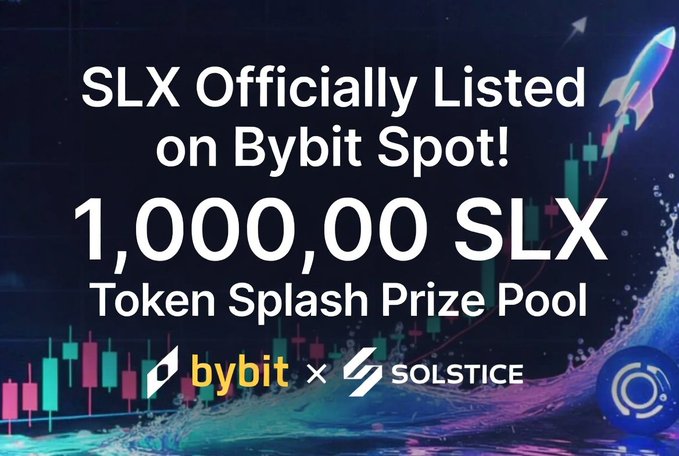 Promotional graphic announcing 'SLX Officially Listed on Bybit Spot!' featuring a 1,000,000 SLX Token Splash Prize Pool, with Bybit and Solstice logos and a rocket illustration.