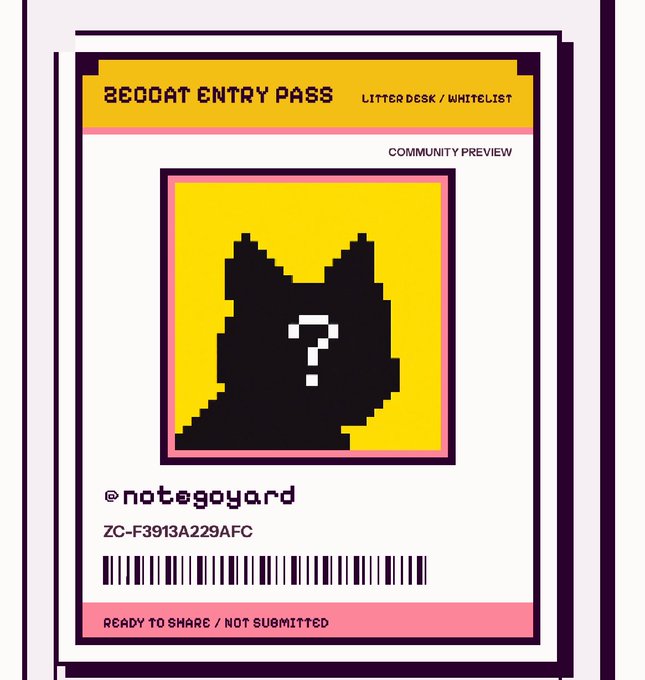 A pixel-art styled entry pass titled "ZECCAT ENTRY PASS" with "LITTERDESK / WHITELIST" and "COMMUNITY PREVIEW" text, featuring a black cat silhouette with a question mark on a yellow background, labeled "@notegoyard" with code "ZC-F3913A229AFC" and marked "READY TO SHARE / NOT SUBMITTED." The image represents the user's completed whitelist application for the Zeccat NFT project, with the "NOT SUBMITTED" status reflecting that the application window has now closed.