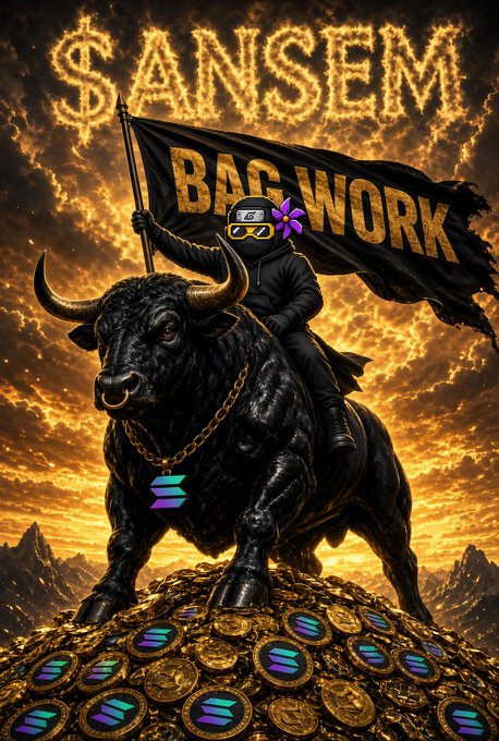 A dramatic digital artwork titled '$ANSEM BAG WORK' shows a hooded figure holding a flag while riding a black bull, standing atop a pile of Solana (SOL) coins against a fiery sky.