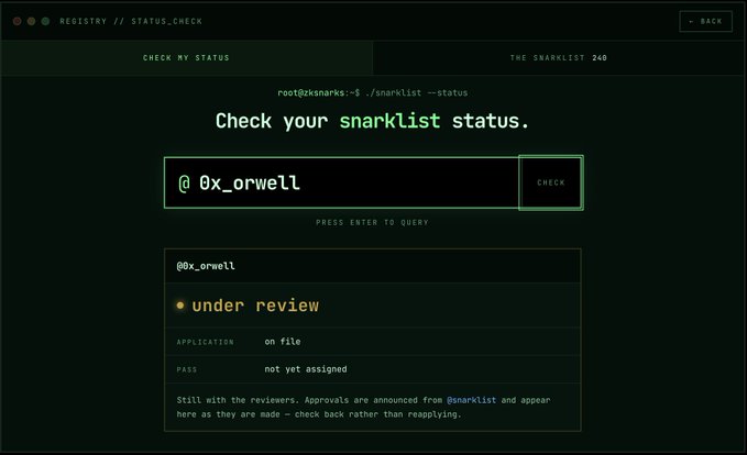 A terminal interface shows a snarklist status check for '@0x_orwell', indicating 'under review' with 'APPLICATION on file' and 'PASS not yet assigned'.