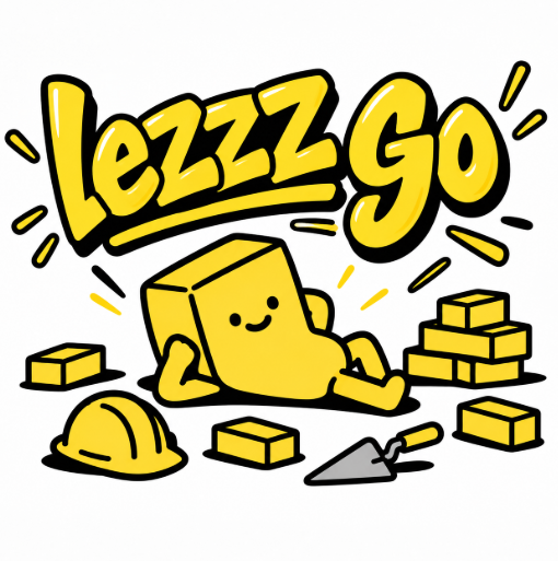 A vibrant yellow and black cartoon-style sticker illustration featuring the text 'Lezzz Go' with an animated cardboard box character, hard hat, gold bars, and a trowel.
